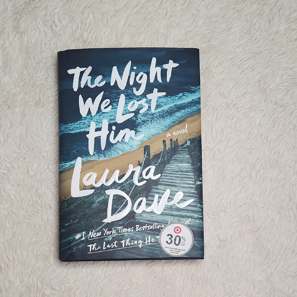 The Night We Lost Him Hardcover Book By Laura Dave